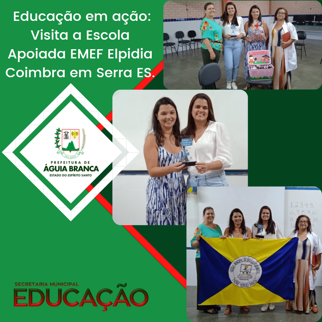  Educação em ação: Visita a Escola Apoiada EMEF Elpidia Coimbra em Serra ES.